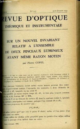 Revue D Optique Théorique Et Instrumentale N° 6-7 - Sur Un Nouvel Invariant Relatif A L Ensemble De Deux Pinceaux Lumineux Ayant Même Rayon Moyen Par Pierre Copel, Nouvelles Méthodes Pour La Mesure(...)