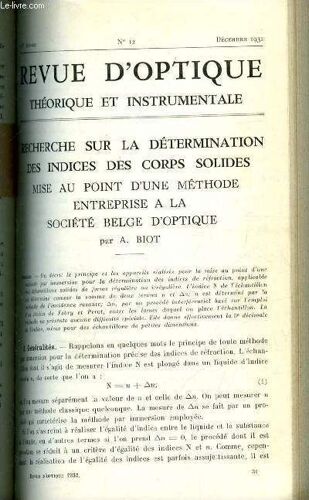 Revue D Optique Théorique Et Instrumentale N° 12 - Recherche Sur La Détermination Des Indices Des Corps Solides, Mise Au Point D Une Méthode Entreprise A La Société Belge D Optique Par A. Biot(...)