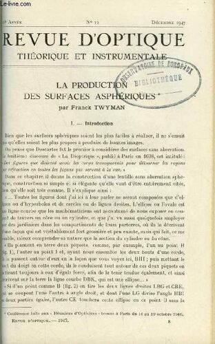 Revue D Optique Théorique Et Instrumentale N° 12 - La Production Des Surfaces Asphériques Par Franck Twyman, Contribution A L Étude De La Composante Inhibitive De L Éblouissement Par Alexandre(...)