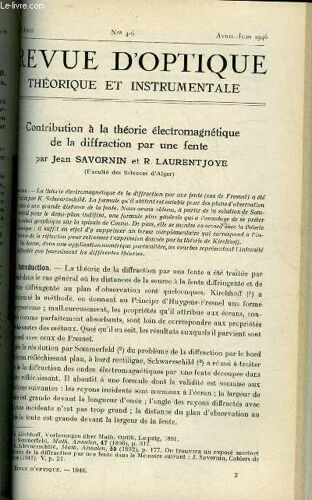 Revue D Optique Théorique Et Instrumentale N° 4-6 - Contribution A La Théorie Électromagnétique De La Diffraction Par Une Fente Par Jean Savorgnin Et R. Laurentjoye, Sur La Discrimination De L(...)