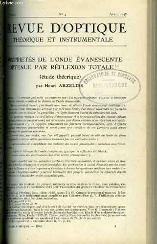 Revue D Optique Théorique Et Instrumentale N° 4 - Propriétés De L Onde Évanescente Obtenue Par Réflexion Totale Par Henri Arzeliès, Perfectionnement Aux Bancs D Optique Par Edouard Calvet