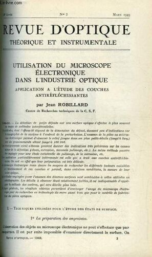 Revue D Optique Théorique Et Instrumentale N° 3 - Utilisation Du Microscope Électronique Dans L Industrie Optique Par Jean Robillard, Sur Une Nouvelle Méthode D Étude Des Réactions Cristalliniennes(...)