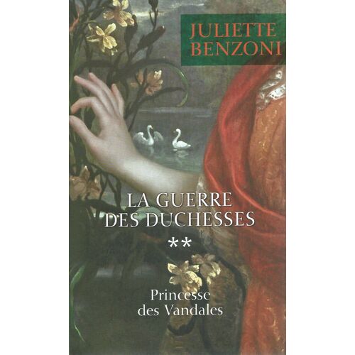 La Guerre Des Duchesses Tome 2 - Princesse Des Vandales