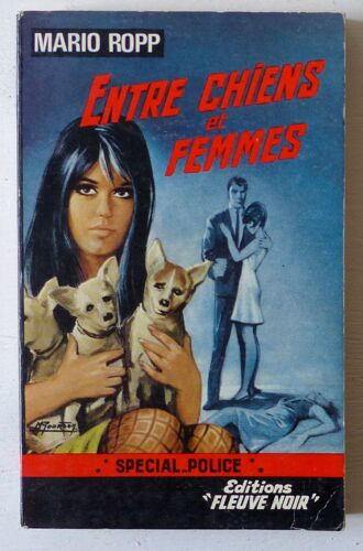 Entre Chiens Et Femmes (Collection 'spécial-Police' N°550)