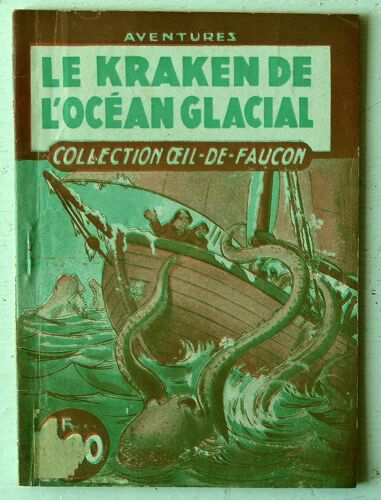 Le Kraken De L'océan Glacial (Collection 'oeil-De-Faucon' N°31)