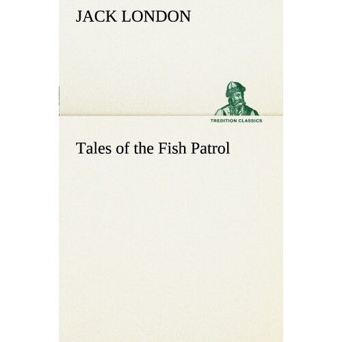 Tales Of The Fish Patrol