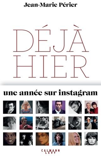 Déjà Hier - Une Année Sur Instagram