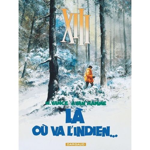 Xiii - Tome 2 - Là Où Va L'indien