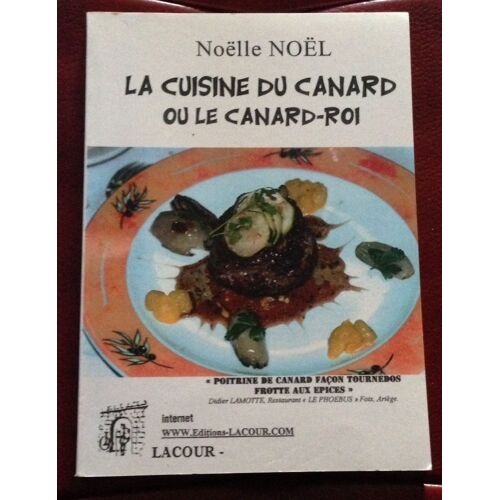 La Cuisine Du Canard Ou Le Canard-Roi