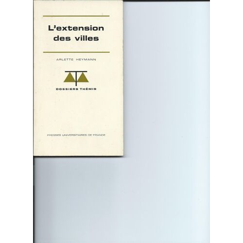 L'extension Des Villes. Dossiers Thémis, N°10