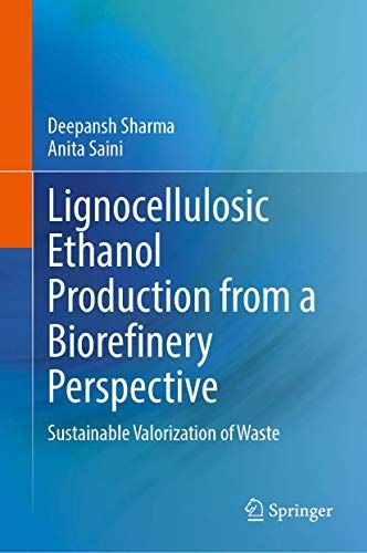 Lignocellulosic Ethanol Production From A Biorefinery Perspective