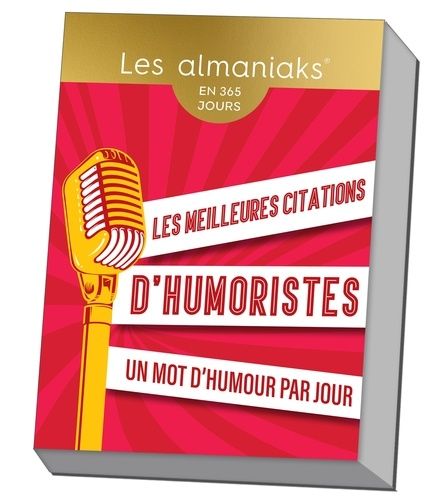 365 Citations D'humoristes Pour Rire Toute L'année - Edition 2024