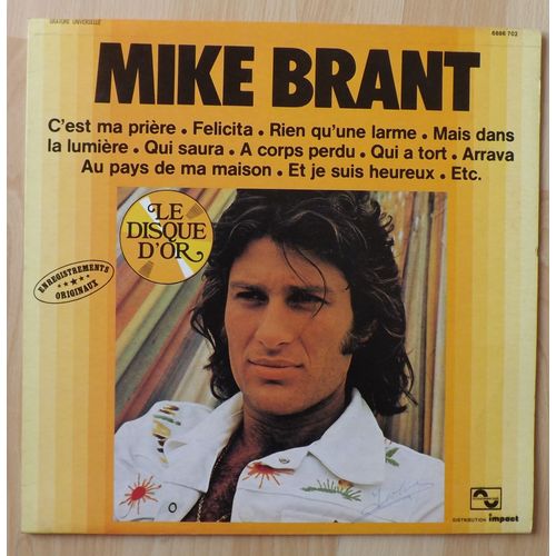 Le Disque D'or - Enregistrements Originaux De 1972 Et 1973  - C'est Ma Prière, Qui A Tort, Rien Qu'une Larme, Qui Saura ....