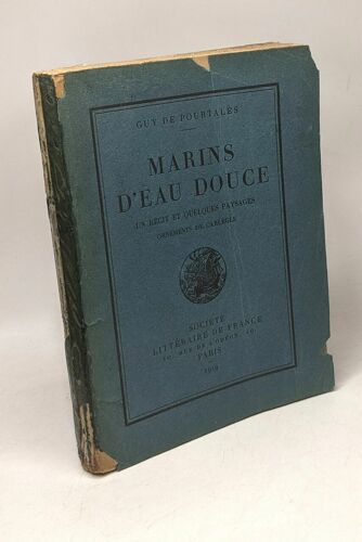 Marins D'eau Douce - Un Récit Et Quelques Paysages - Ornements De Carlègle
