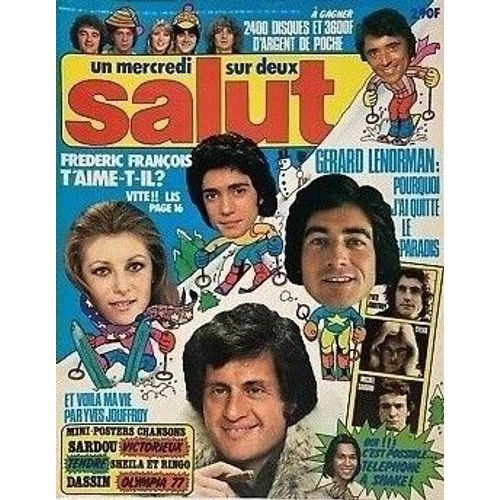 Salut 11 1977 Lenorman/Sheila Ringo/Jouffroy/Distel/Rieu/Vartan/Frederic Francois/C Jerome/Dutronc/Sardou/Joelle/Raitner/Birkin/Shake/Dassin/Bonnardot/Francois Valery/Martin Circus