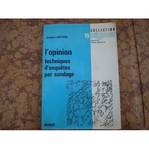 L'opinion, Techniques D'enquête Par Sondage