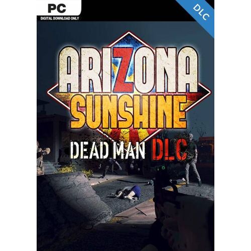 Arizona Sunshine Pc - Dead Man Dlc
