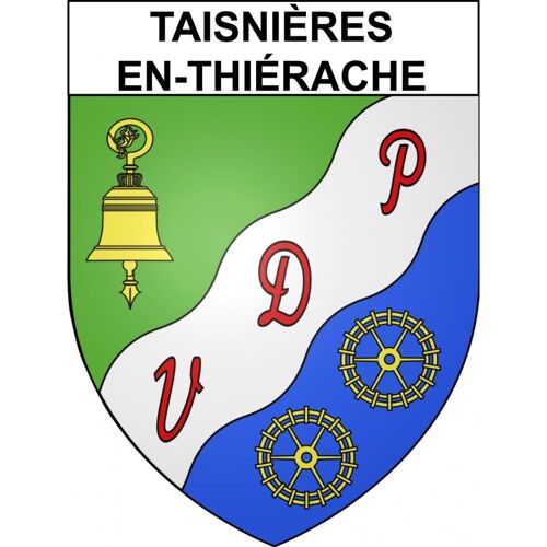 Taisnières-En-Thiérache 59 Ville Sticker Blason Écusson Autocollant Adhésif - Taille : 12 Cm