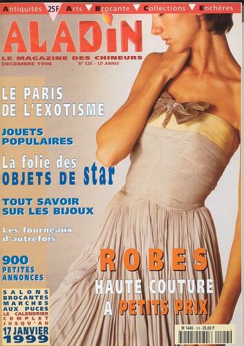 Aladin N° 126   Décembre 1998  N° 126 : Le Paris De L'exotisme - Robes De Haute Couture - Objets De Stars