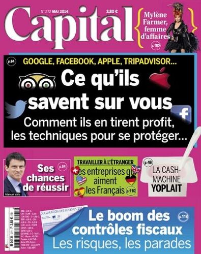 Capital N°272 :  Google,  Facebook, Apple, Tripadvisor... Ce Qu'ils Savent Sur Vous