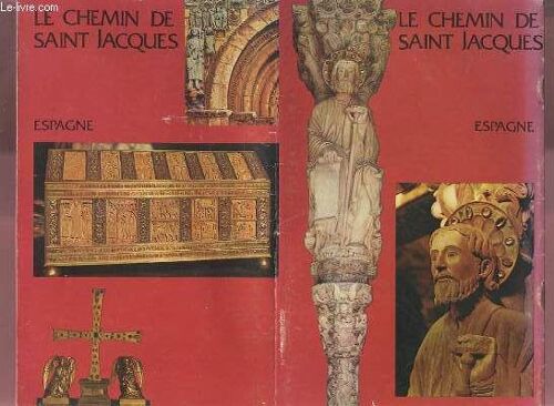 Le Chemin De Saint Jacques - Espagne - Plaquette.