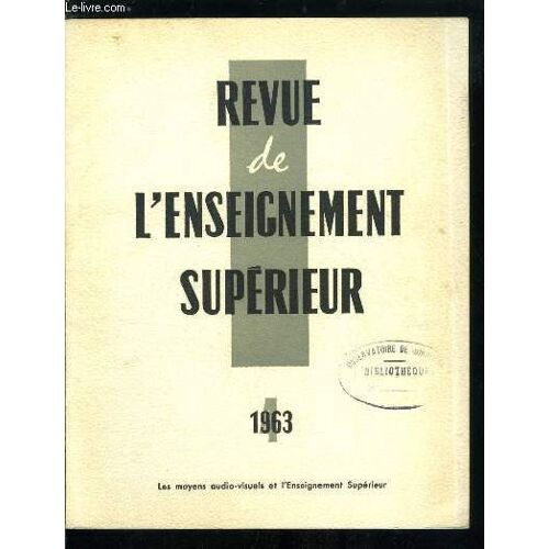 Revue De L Enseignement Supérieur N° 4 - Les Moyens Audio Visuels Et L Enseignement Supérieur, Avant Propos Par R. Davril, Les Techniques Audio Visuelles Au Service De L Enseignement Supérieur : Bilan(...)