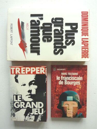 3 Livres De Témoignage De Vie Sur Fond D'histoire:  *Plus Grands Que L'amour (D. Lapierre - Laffont)  *Le Grand Jeu (L. Trepper - Livre De Poche)  *Le Franciscain De Bourges (M. Toledano - J'ai Lu)