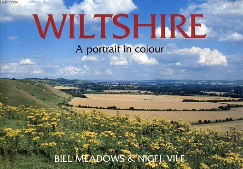 Wiltshire - A Portrait In Colour