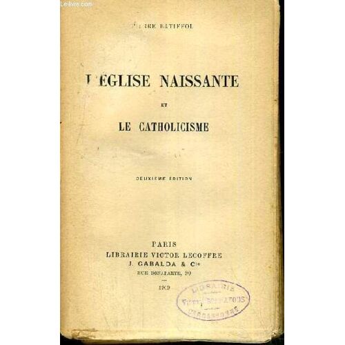 L'eglise Naissante Et Le Catholicisme.