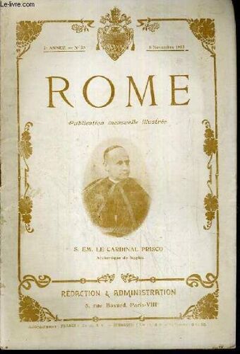 Rome N° 23 - 8 Nov.1905 / Son Eminence Le Cardinal Prisco -  Lettre De S.S. Pie X, Mes Impressions De Rome, Les Sociétés De Sport Au Vatican, La Désolation En Calabre, 5ème Centenaire De Pie ...