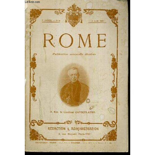 Rome N° 16 - 8 Avril.1905 / Son Eminence Le Cardinal Capecelatro - Saint Clément  4ème Pape, Rome Attrait Et Exemple, Le Carnaval Romain, Les Nations Et Saint-Siège, Dans Le Sacré-Collège ...