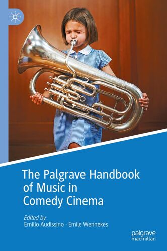 The Palgrave Handbook Of Music In Comedy Cinema