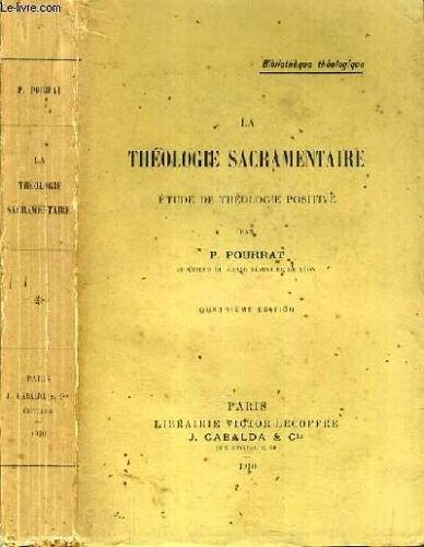 La Theologie Sacramentaire - Etude De Theologie Positive / Collection Bibliotheque Theologique.