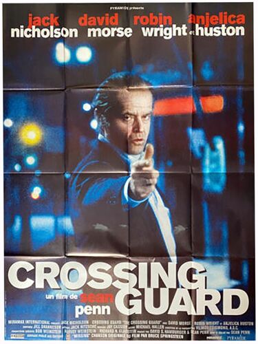 Crossing Guard (The Crossing Guard) - Véritable Affiche De Cinéma Pliée - Format 120x160 Cm - De & Avec Sean Penn Avec Jack Nicholson, David Morse Anjelica Huston,Robin Wright,Richard Bradford - 1995