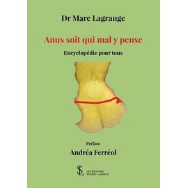 Anus Soit Qui Mal Y Pense - Encyclopédie Pour Tous