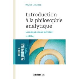 Introduction À La Philosophie Analytique - La Logique Comme Méthode