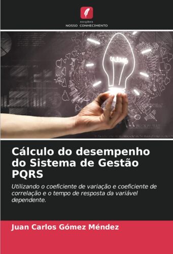 Cálculo Do Desempenho Do Sistema De Gestão Pqrs