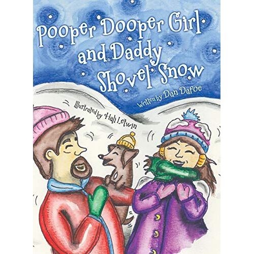Pooper Dooper Girl And Daddy Shovel Snow