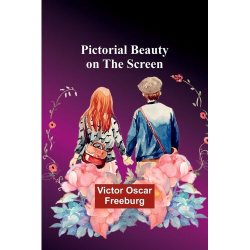 Pictorial Beauty On The Screen