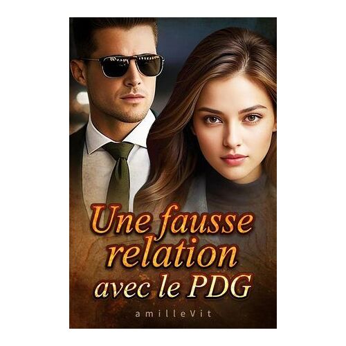 Une Fausse Relation Avec Le Pdg