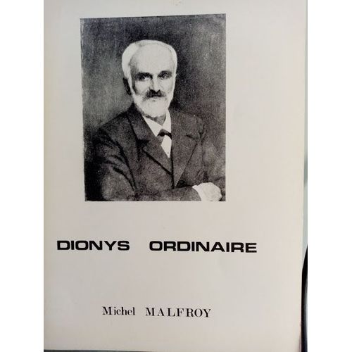 Dionys Ordinaire "Du Séminaire De Nozeroy À La République De Gambetta"