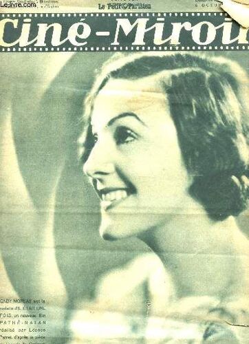 Cine Miroir- N°444 - 6 Oct 1933 / 3le Bancroft Francais - Il Etait Une Fois - Andre Roanne, Aviateur - Fay Wray Renonce Aux Films D'horreur Etc....
