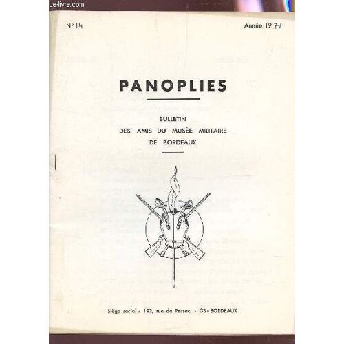 Panoplies - N°14 - Annee 1971 / Le Prince Noir - Ordre Des 3 Toisons D'or - Le Régiment D'armagnac, Infanterie En Amérique - Les Chasserus A Cheval De La Garde 1804-1815 - Ordre Impérial De ...