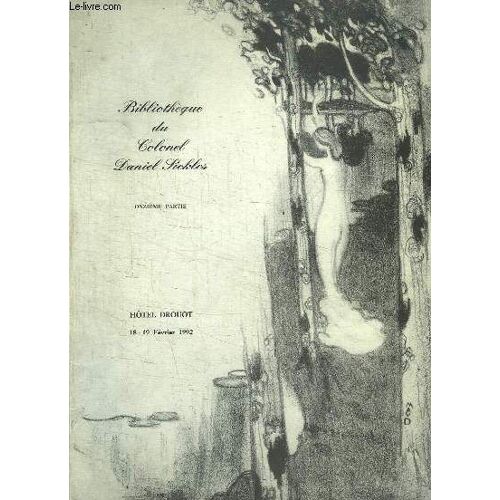 Bibliothèque Du Colonel Daniel Sickles. Trésors De La Littérature Française Du Xixe Siècle. Livres Et Manuscrits, 11ème Partie