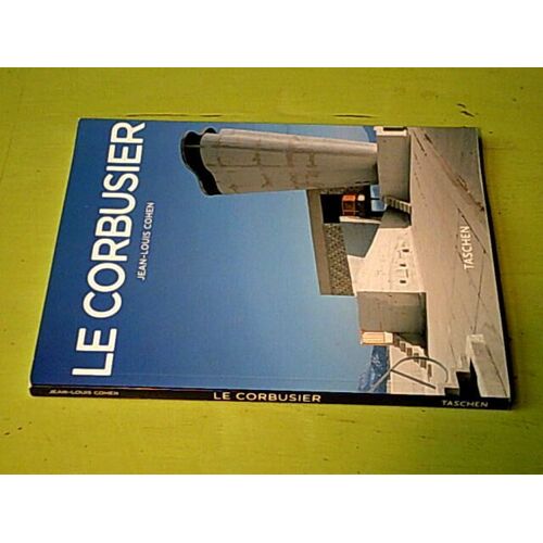 Le Corbusier 1887-1965 / Un Lyrisme Pour L'architecture De L'ère Mécaniste