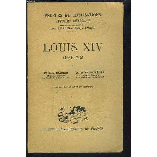 Louis Xiv (1661-1715).   de PHILIPPE SAGNAC   Format Broché (Livre)