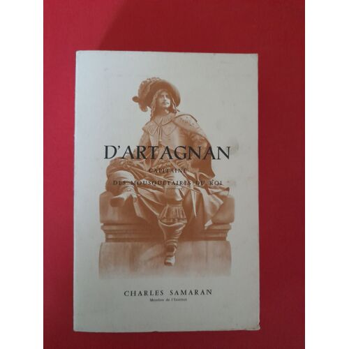 D'artagnan Capitaine Des Mousquetaires Du Roi