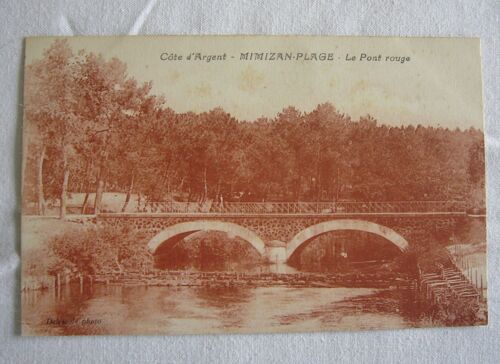 Cpa Originale Mimizan Plage ( Landes ) Le Pont Rouge : Écrite , Couleur Rouille