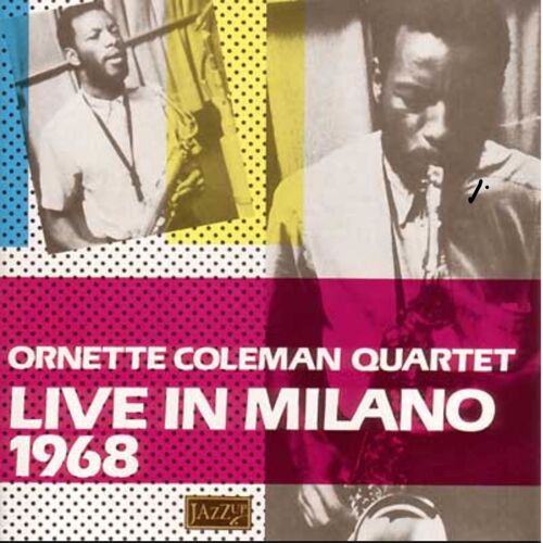 Ornette Coleman Quartet Live In Milano 1968