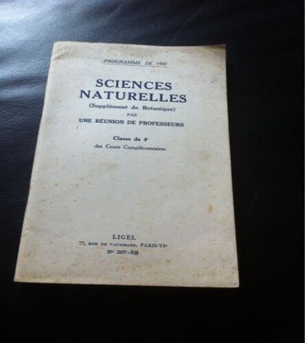 Sciences Naturelles - Supplément De Botanique Classe De 4e Des Cours Complémentaires
